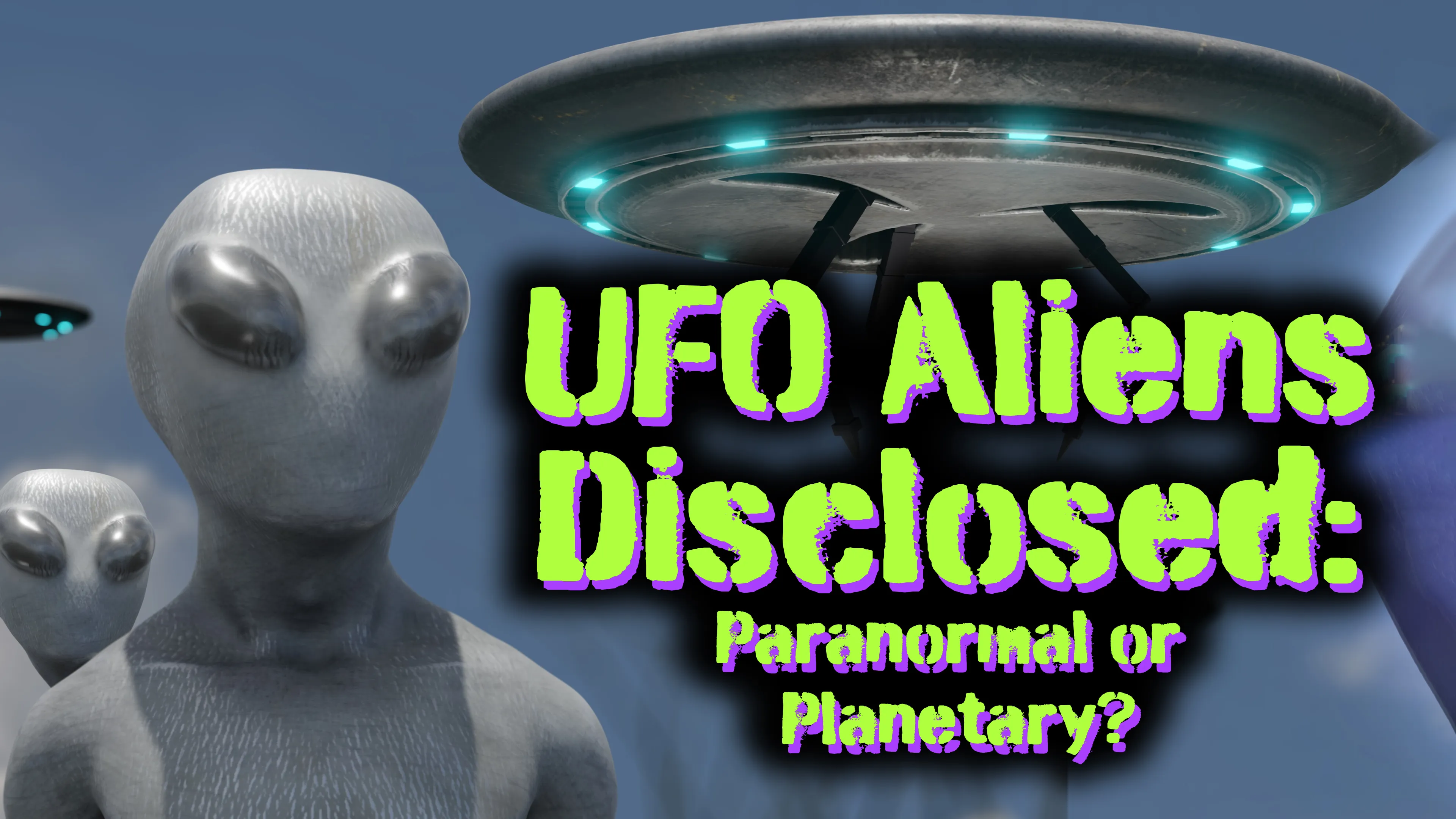 UFO Aliens Disclosed: Paranormal or Planetary? poster